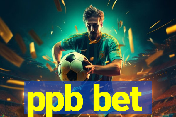 ppb bet